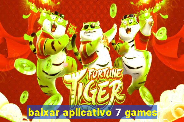 baixar aplicativo 7 games